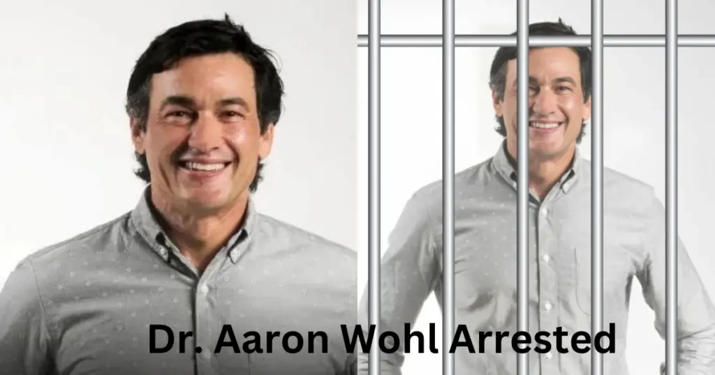 Dr. Aaron Wohl Arrested